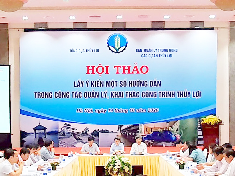 Hội thảo "Lấy ý kiến một số hướng dẫn trong công tác quản lý, khai thác công trình thủy lợi"